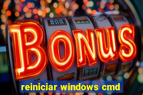 reiniciar windows cmd